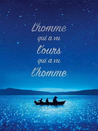 L’Homme qui a vu l’ours qui a vu l’homme afişi