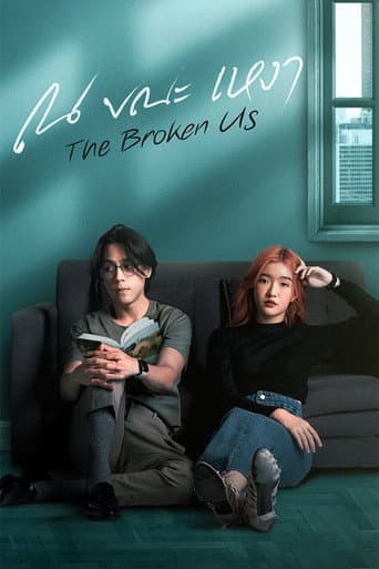 The Broken Us afişi