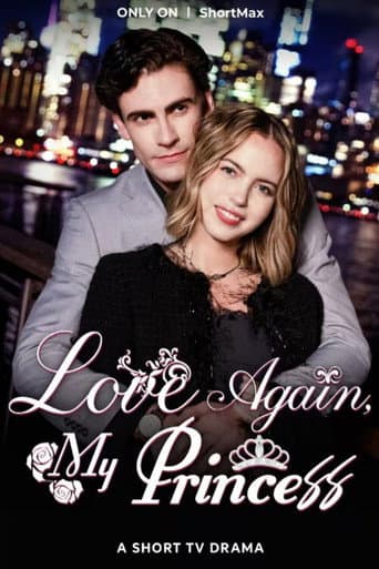 Love Again, My Princess afişi