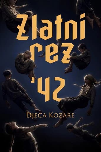 Zlatni rez ‘42 - Djeca Kozare afişi