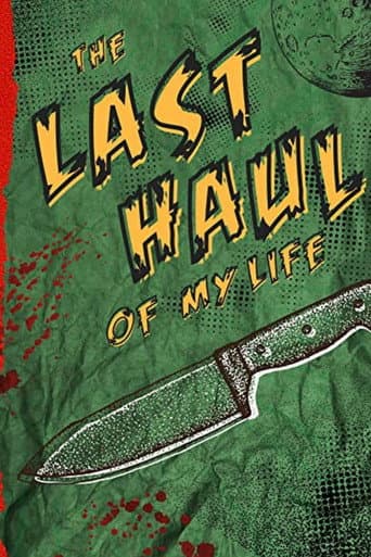 The Last Haul of My Life afişi