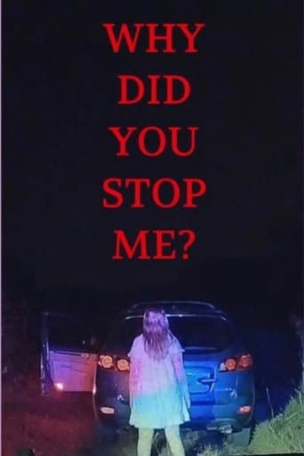 Why Did You Stop Me? afişi