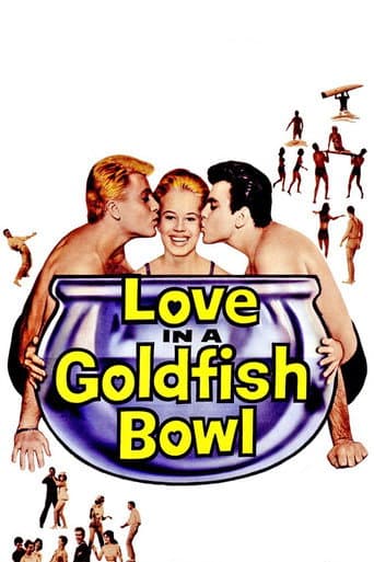 Love in a Goldfish Bowl afişi