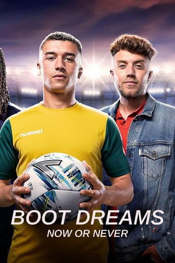 Boot Dreams: Now or Never afişi
