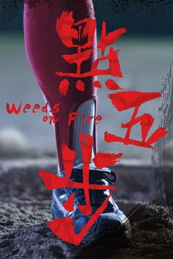 Weeds on Fire afişi