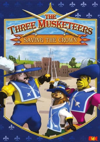 The Three Musketeers: Saving the Crown afişi