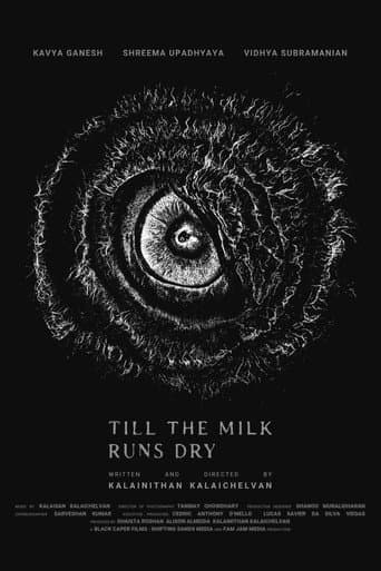 Till The Milk Runs Dry afişi