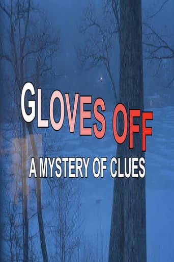 Gloves Off: A Mystery Of Clues afişi