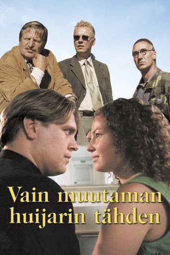 Vain muutaman huijarin tähden afişi