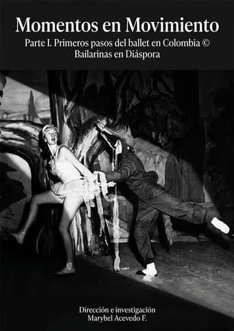 Momentos en movimiento: primeros pasos del ballet en Colombia afişi
