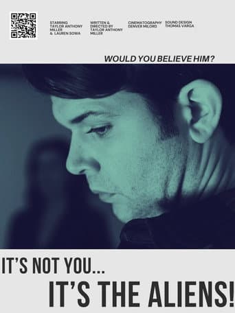 It’s Not You… It’s the Aliens afişi