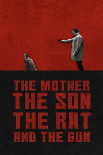 The Mother the Son The Rat and The Gun afişi