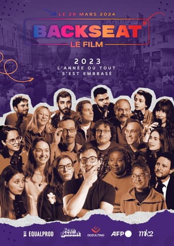 BACKSEAT LE FILM : 2023, L'année où tout s'est embrasé afişi
