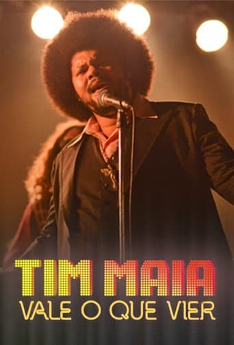 Tim Maia: Vale o Que Vier afişi