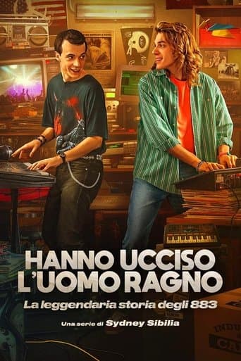 Hanno ucciso l'Uomo Ragno - La leggendaria storia degli 883 afişi
