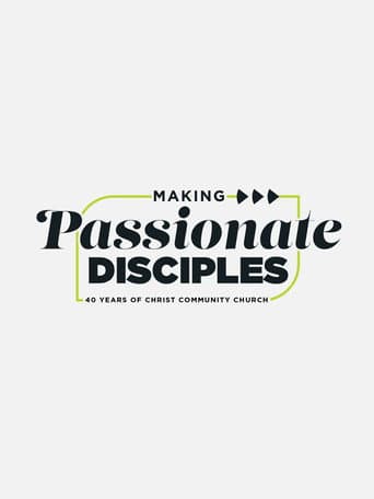 Making Passionate Disciples: 40 Years of Christ Community Church afişi