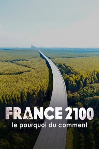 France 2100, le pourquoi du comment afişi