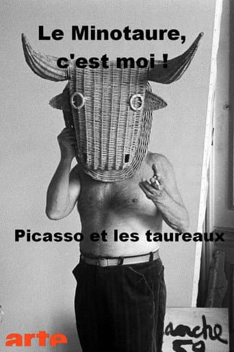 Le minotaure, c'est moi ! Picasso et les taureaux afişi