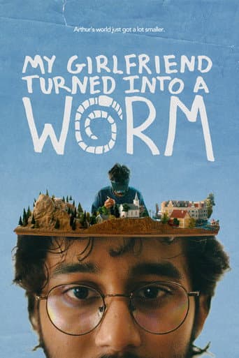 My Girlfriend Turned Into a Worm afişi