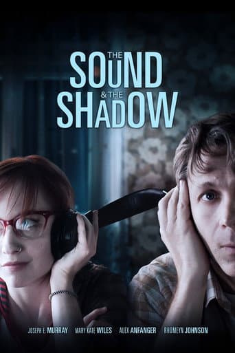 The Sound and the Shadow afişi