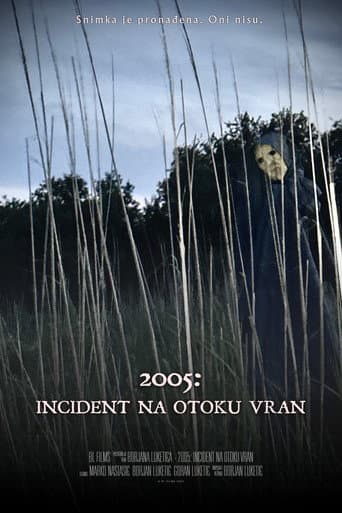 2005: Incident na otoku Vran - Cjelovita verzija afişi