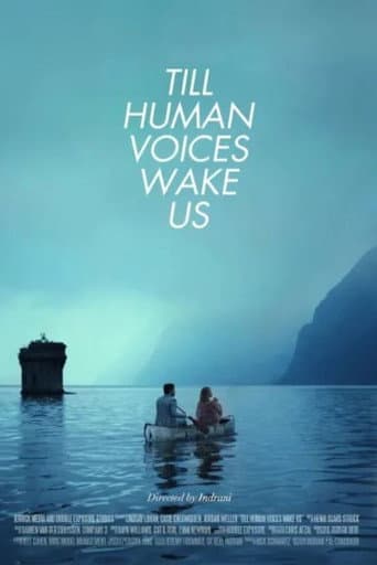 Till Human Voices Wake Us afişi