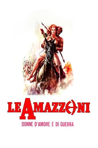 Le amazzoni - donne d'amore e di guerra afişi