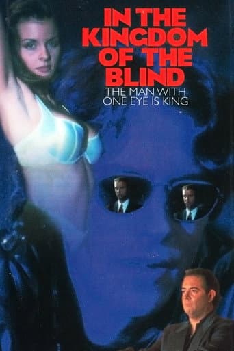 In the Kingdom of the Blind, the Man with One Eye Is King afişi
