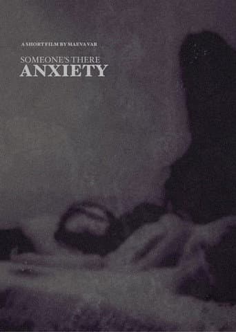 ANXIETY - Someone's There afişi