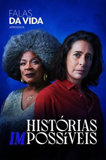 Falas da Vida: Histórias (Im)possíveis afişi