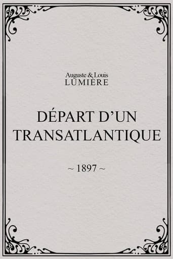 Départ d’un transatlantique afişi