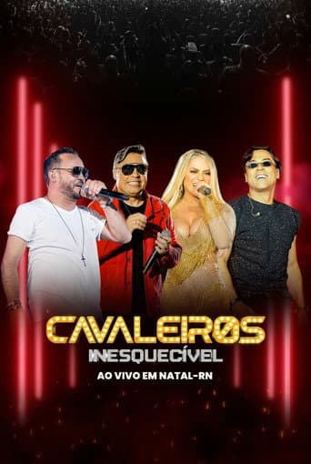 Cavaleiros Inesquecível - Ao Vivo em Natal-RN afişi
