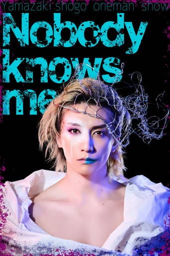 Nobody knows me afişi