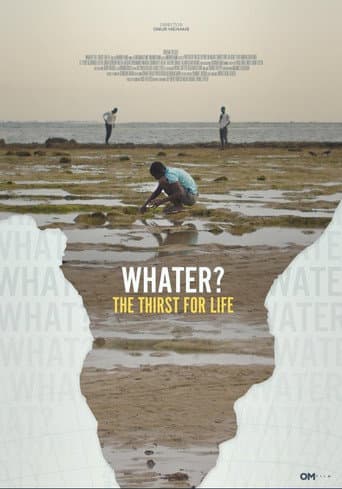 Whater?: The Thirst for Life afişi