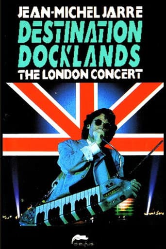 Jean-Michel Jarre - Destination Docklands - The London Concert afişi