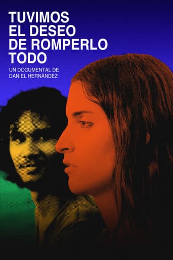 Tuvimos el deseo de romperlo todo afişi