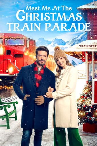 Meet Me at the Christmas Train Parade afişi