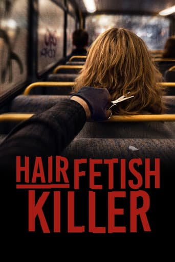 Hair Fetish Killer afişi