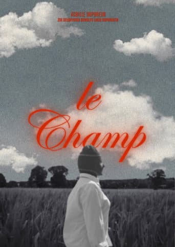LE CHAMP afişi