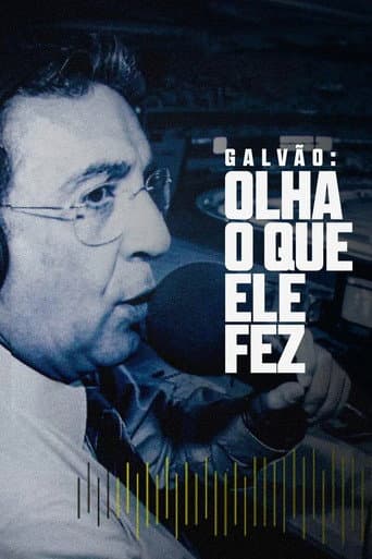 Galvão: Olha o Que Ele Fez afişi