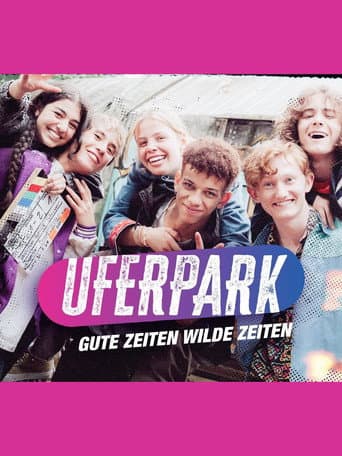 Uferpark – Gute Zeiten, wilde Zeiten afişi