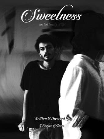 SWEETNESS - THE LOST BEAUTY OF LIFE afişi