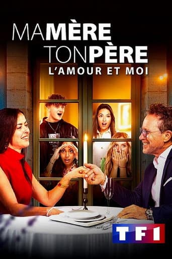 Ma mère, ton père, l'amour et moi afişi
