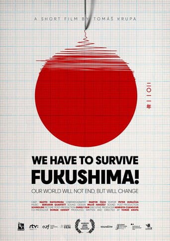 WE HAVE TO SURVIVE: Fukushima! afişi