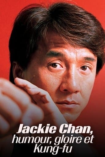 Jackie Chan - Humour, gloire et kung-fu afişi