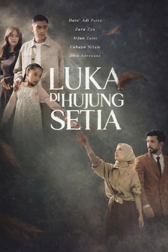 Luka Dihujung Setia afişi