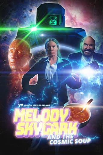 Melody Skylark And The Cosmic Soup afişi