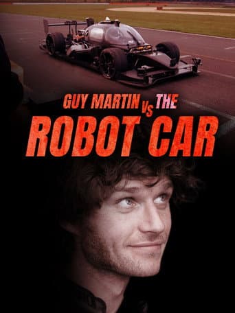 Guy Martin vs The Robot Car afişi