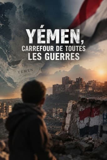 Yémen, carrefour de toutes les guerres afişi