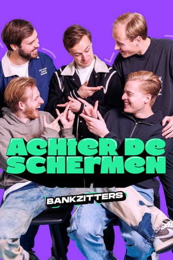 Bankzitters: Achter de Schermen afişi
